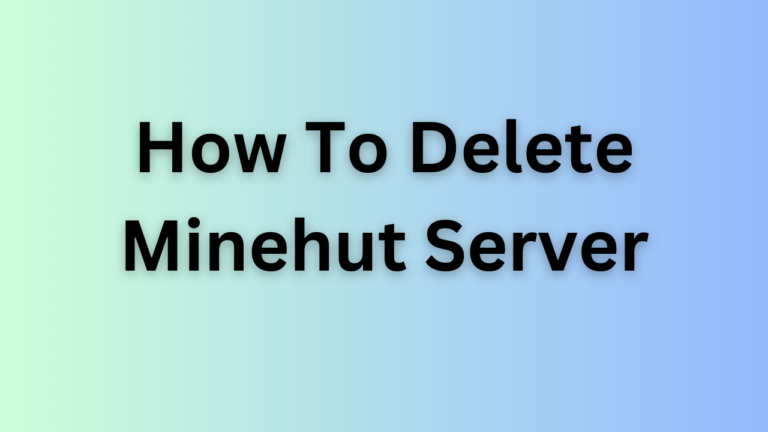 How To Delete Minehut Server