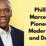 Phillips Marcelo: A Pioneer in Modern Art and Design